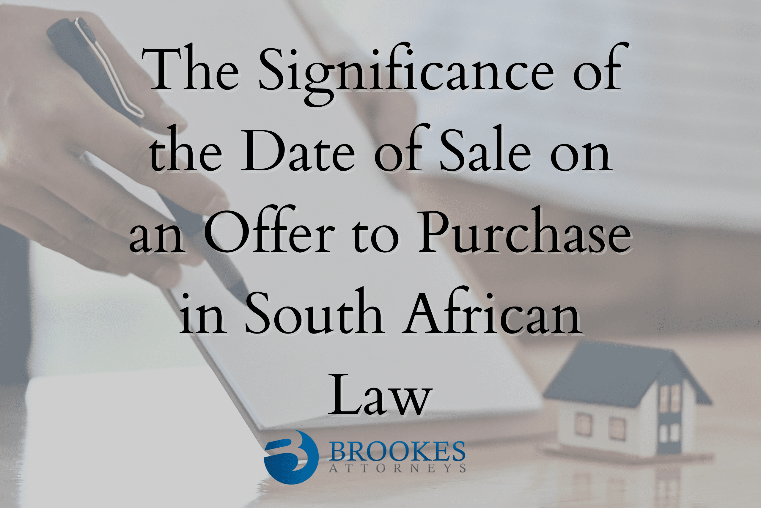 The Significance of the Date of Sale on an Offer to Purchase in South African Law